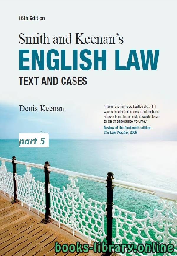 ❞ كتاب Smith & Keenan’s ENGLISH LAW Text and Cases Fifteenth Edition part 5 text 9 ❝  ⏤ دينيس كينان