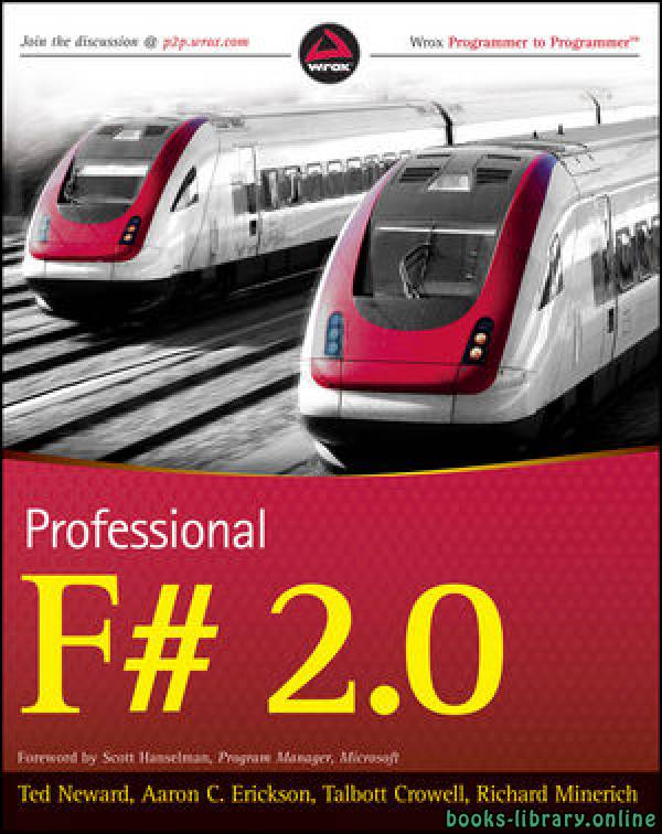 ❞ كتاب Professional F# 2.0 ❝  ⏤ تيد نيوارد، آرون إريكسون، تالبوت كرويل، ريك مينيريتش
