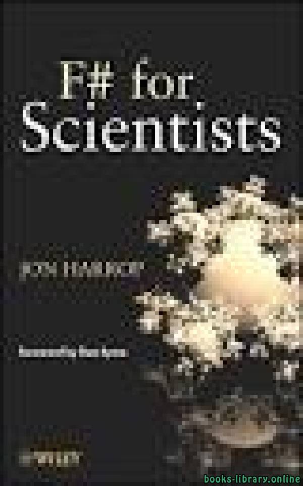 ❞ كتاب مخلص F# for Scientists ❝  ⏤ جون هاروب