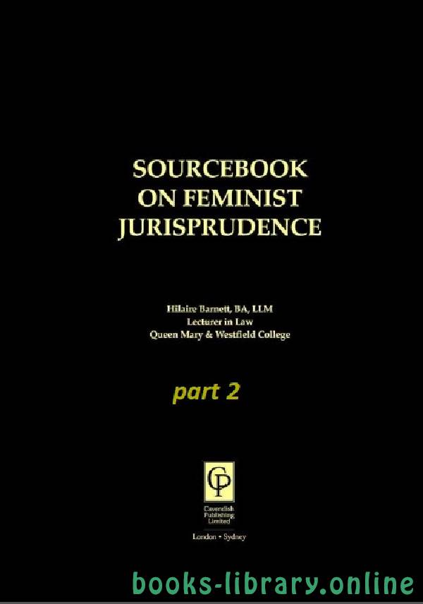❞ كتاب SOURCEBOOK ON FEMINIST JURISPRUDENCE part 2 text 18 ❝  ⏤ هيلير بارنيت