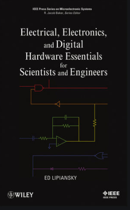 قراءة و تحميل كتاب Electrical, Electronics, and Digital Hardware Essentials: Index&IEEE Press Series on Microelectronic Systems PDF