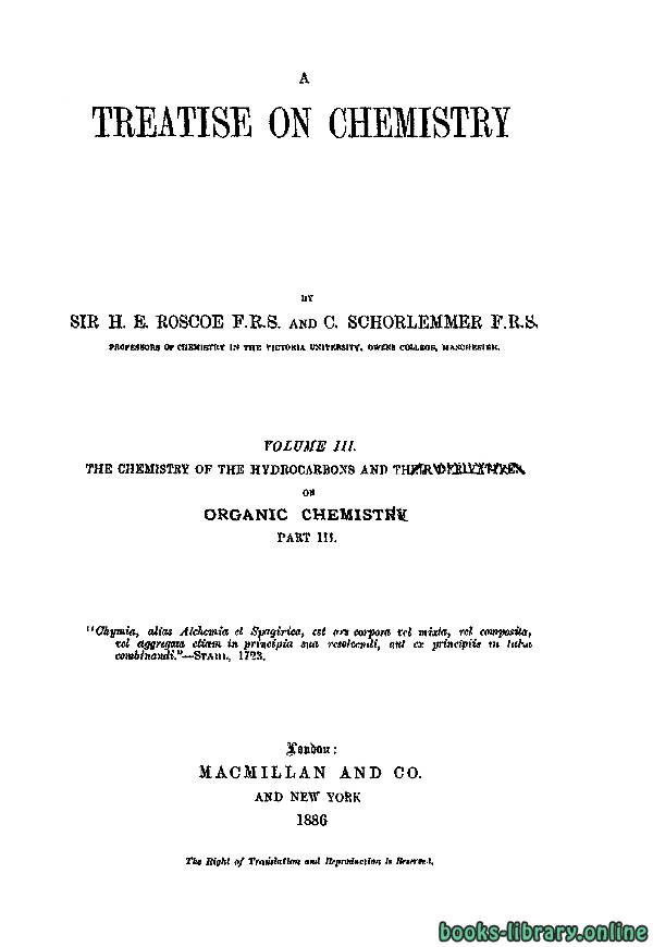 ❞ كتاب أقدم وأهم كتاب في الكمياء العضوية انجليزي ❝  ⏤ SIR H. E. ROSCOE F.R.S, AND C. SCHORLEMMER F.R.