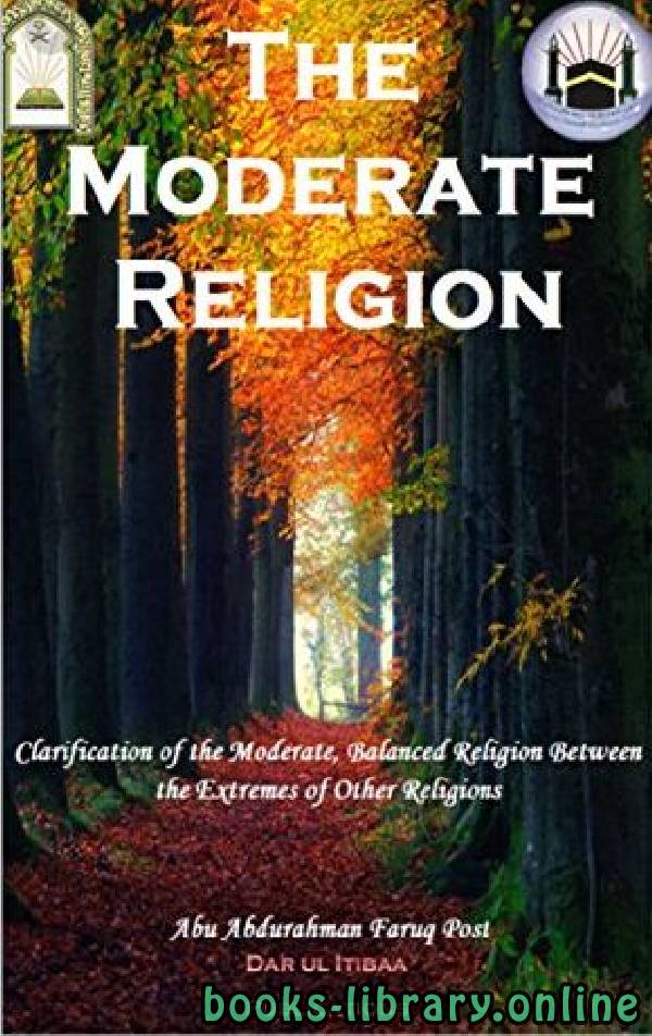 ❞ كتاب The Moderate Religion ❝  ⏤ Faruq Post