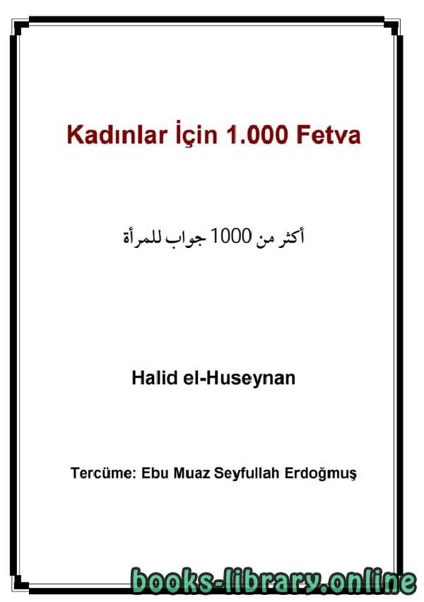 ❞ كتاب Kadınlar İ ccedil in 1000 Fetv acirc ❝  ⏤ Halid el Huseynan