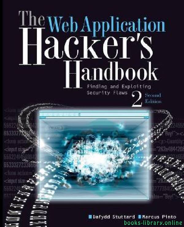 ❞ كتاب The Web Application Hacker's Handbook 2nd Edition ❝  ⏤ ماركوس بينتو، دافيد ستاتارد