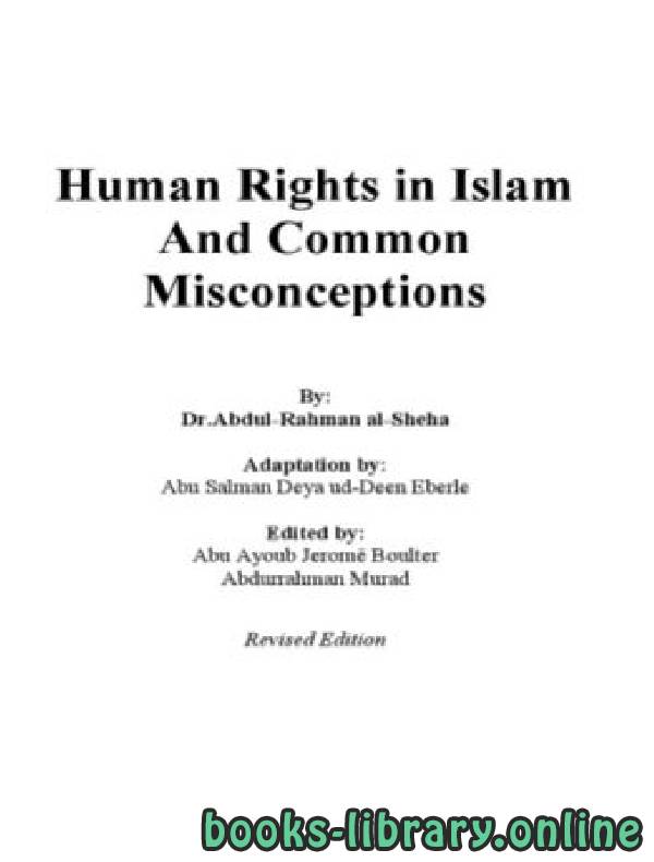 ❞ كتاب Human Rights in Islam and Common Misconceptions ❝  ⏤ AbdulRahman Bin Abdulkarim Al Sheha