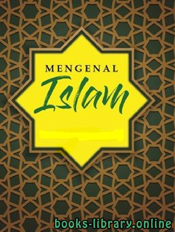 ❞ كتاب Mengenal Islam ❝  ⏤ Universitas Islam Madinah Bidang Riset amp kajian ilmiah