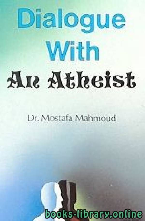 قراءة و تحميل كتابكتاب Dialogue with an Atheist PDF
