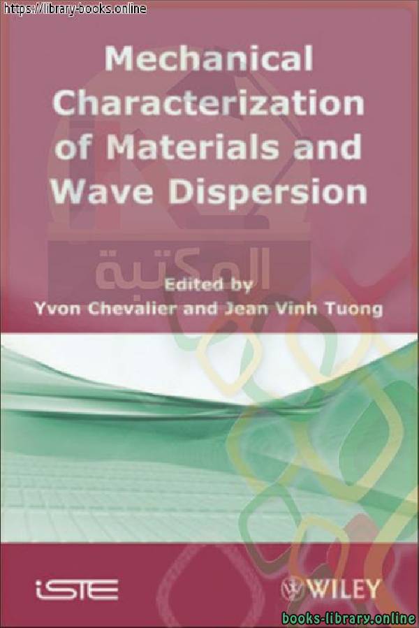 قراءة و تحميل كتابكتاب Mechanical Characterization of Materials and Wave Dispersion :Electronic Instrumentation, Connecting Precautions and Signal Processing PDF