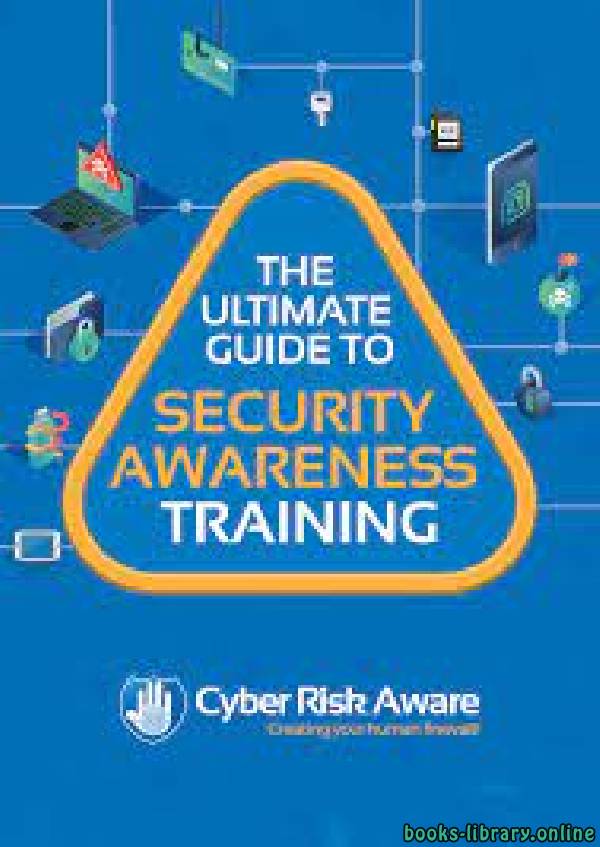 ❞ كتاب CRA-The-Ultimate-Guide-To-Security-Awareness-Training ❝  ⏤ آرثر جاي دين، آرون كراوس