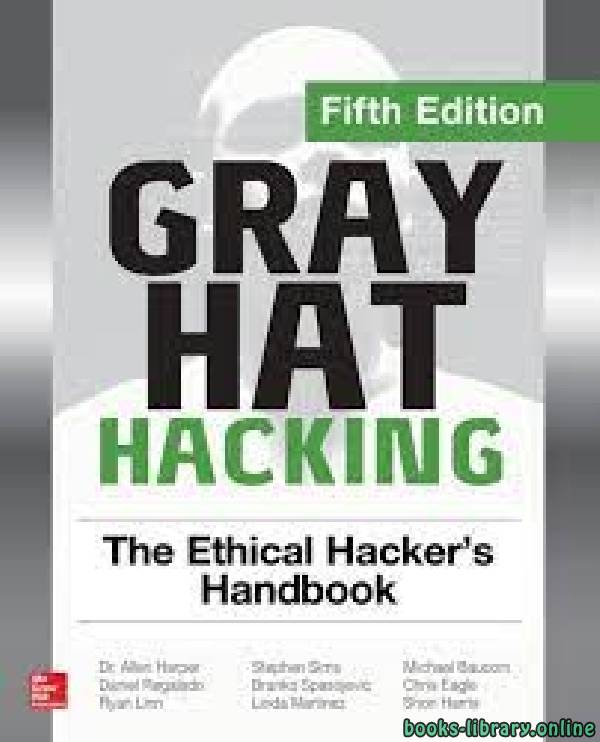 قراءة و تحميل كتابكتاب Gray Hat Hacking: The Ethical Hacker's Handbook, 5 Edition PDF