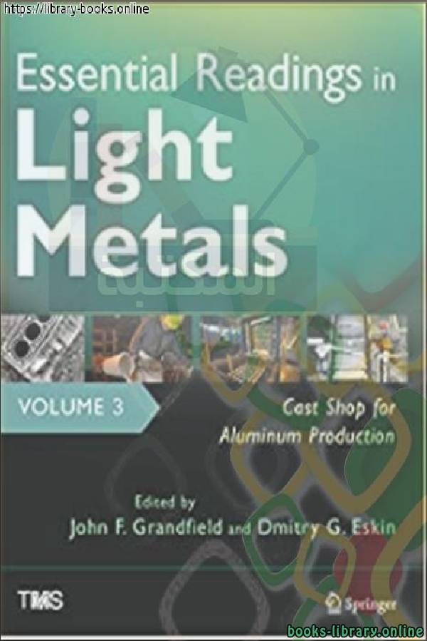 قراءة و تحميل كتابكتاب essential readings in light metals v3: Removal of Alkali Metals from Aluminum PDF