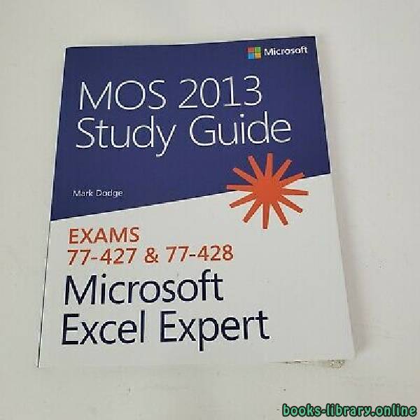 ❞ كتاب MOS 2013 Study Guide for Microsoft Excel Expert  ❝  ⏤ لامبرت جوان