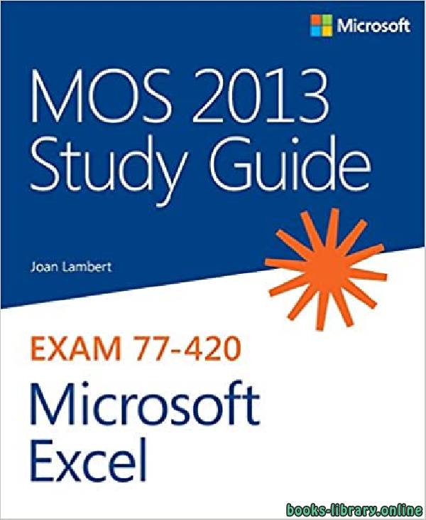 ❞ كتاب MOS 2013 Study Guide for Microsoft Excel ❝  ⏤ لامبرت جوان