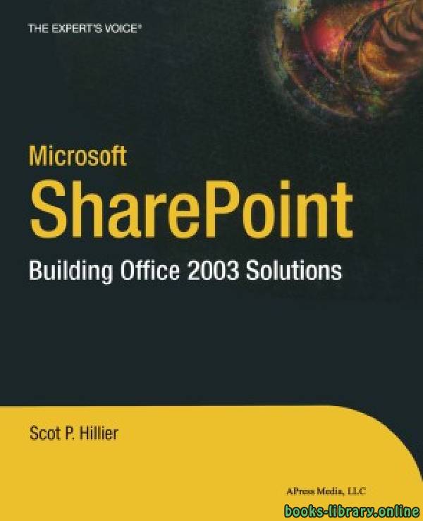 ❞ كتاب Microsoft SharePoint: Building Office 2003 Solutions ❝  ⏤ Scot P Hillier