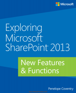 ❞ كتاب Explore-SharePoint-2013 ❝  ⏤ Microsoft Office System and Servers Team