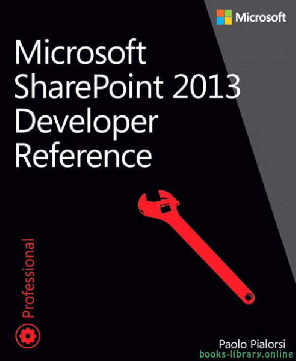 قراءة و تحميل كتابكتاب Microsoft SharePoint 2013 Developer Reference PDF