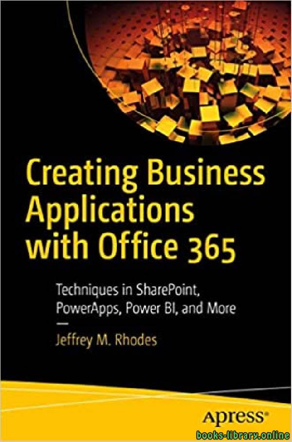❞ كتاب Creating Business Applications with Office 365 ❝  ⏤ جيفري إم رودس