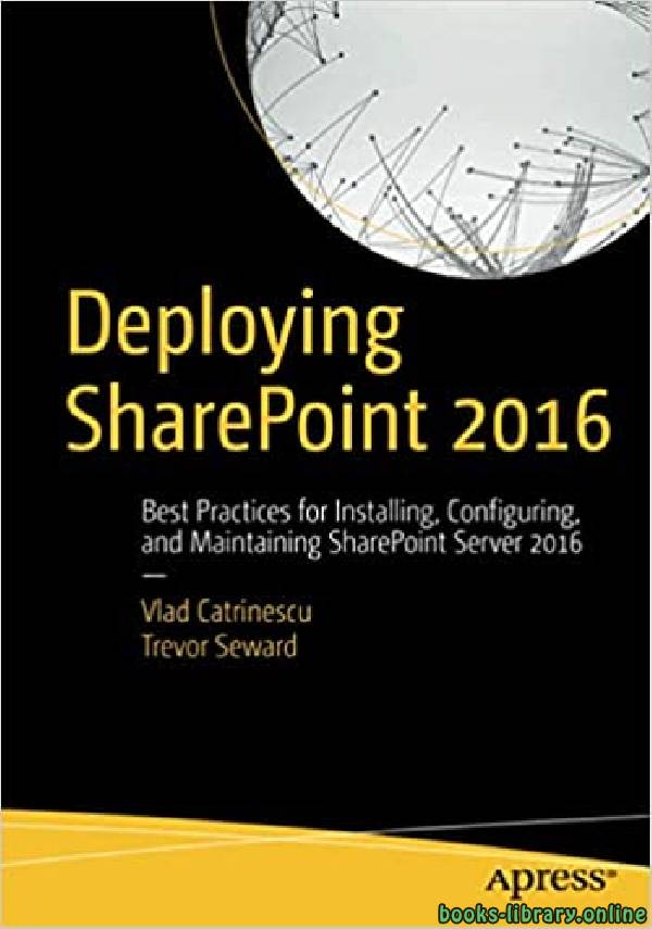 ❞ كتاب Deploying SharePoint 2016 ❝  ⏤ فلاد كاترينيسكو، تريفور سيوارد