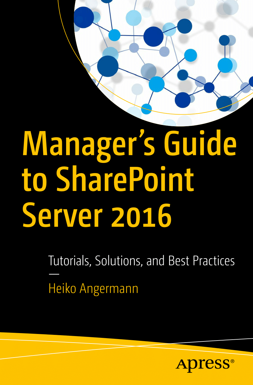 ❞ كتاب Manager’s Guide to SharePoint Server 2016 ❝  ⏤ هيكو أنجرمان