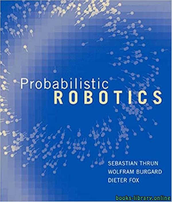 قراءة و تحميل كتابكتاب ProbabilisticRobotics PDF