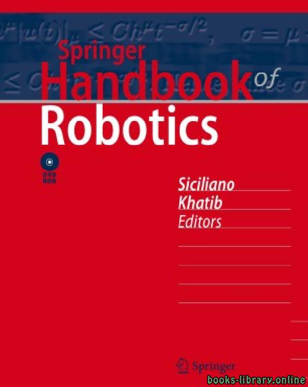❞ كتاب Springer Handbook of Robotics ❝  ⏤ برونو سسلينو، أسامة الخطيب