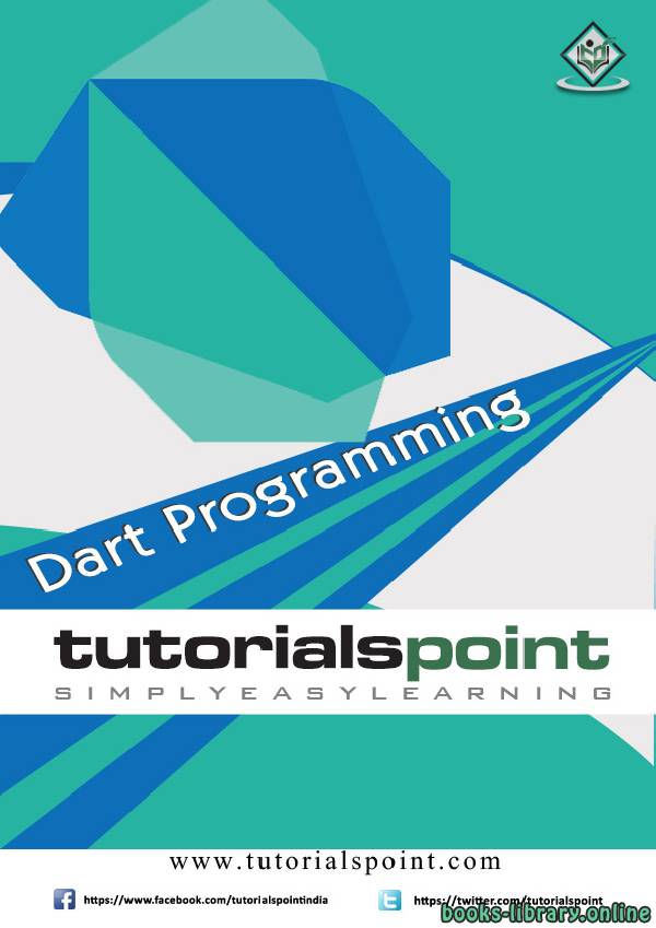 ❞ كتاب Dart Programming by Tutorials Point ❝  ⏤ Tutorials Point
