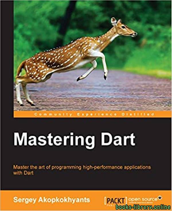 ❞ كتاب Mastering Dart  ❝  ⏤ Sergey Akopkokhyants