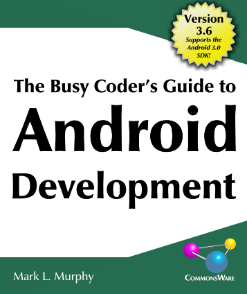 The Busy Coder's Guide to Advanced Android Development version 3.6