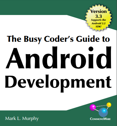 The Busy Coder's Guide to Advanced Android Development version 3.3