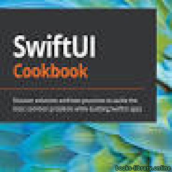 قراءة و تحميل كتاب SwiftUI Cookbook (1nd Edition) PDF