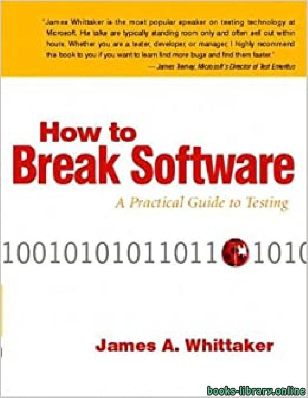 ❞ كتاب How to Break Software: A Practical Guide to Testing W/CD ❝  ⏤ جيمس آي ويتاكر