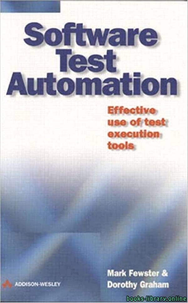 ❞ كتاب Software Test Automation ❝  ⏤ مارك فوستر، دوروثي غراهام