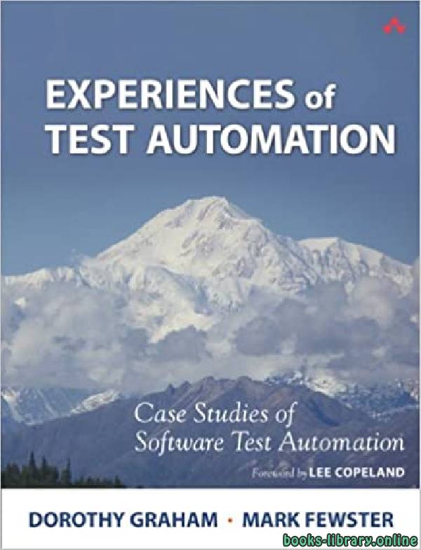 ❞ كتاب Experiences of Test Automation ❝  ⏤ مارك فوستر، دوروثي غراهام