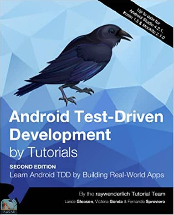 ❞ كتاب Android Test-Driven Development by Tutorials (Second Edition) ❝  ⏤  فيكتوريا غوندا