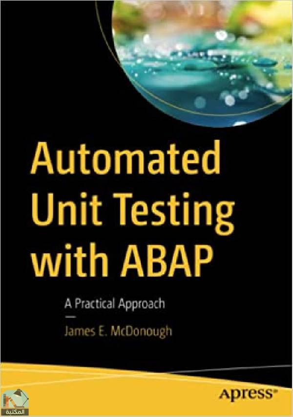 ❞ كتاب اختبار الوحدة الآلي مع ABAP ❝  ⏤ جيمس إي ماكدونو