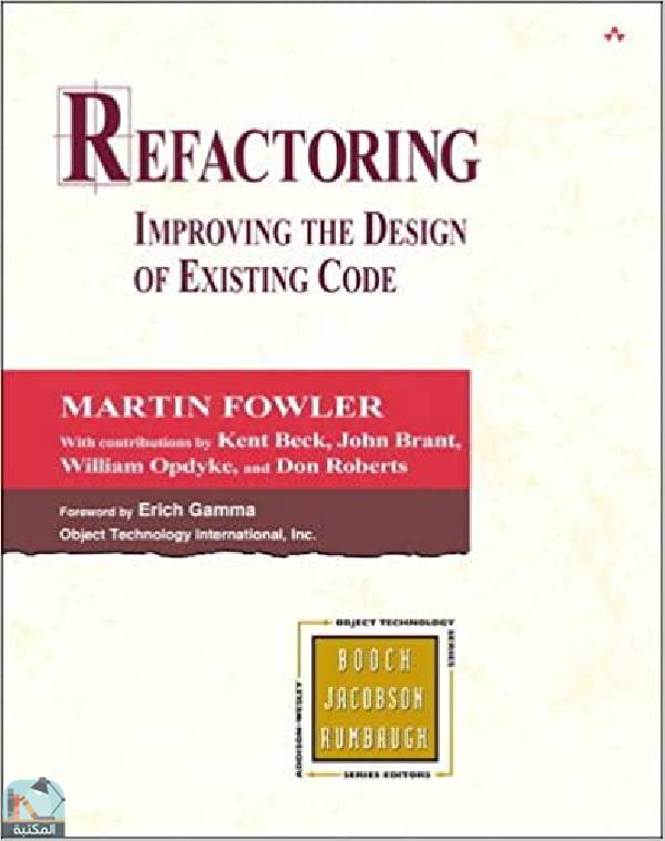 ❞ كتاب Refactoring: Improving the Design of Existing Code ❝  ⏤ مارتن فاولر