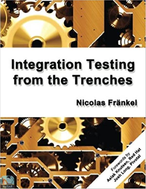 ❞ كتاب Integration Testing from the Trenches ❝  ⏤ نيكولاس فرانكل