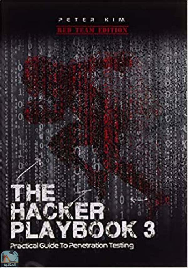 ❞ كتاب The Hacker Playbook 3 ❝  ⏤ بيتر كيم