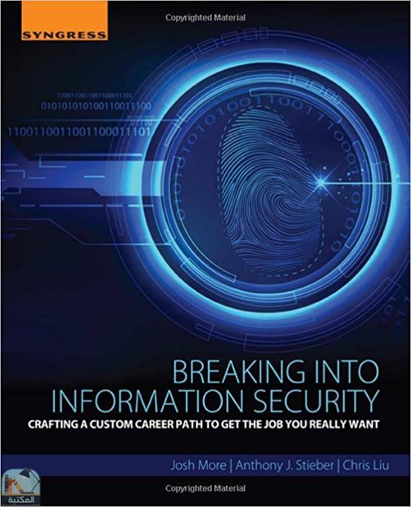 ❞ كتاب Breaking into Information Security ❝  ⏤ كريس ليو، جوش مور، أنثوني ستيبير