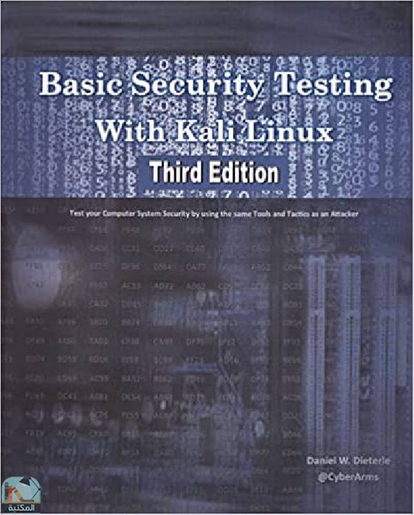 قراءة و تحميل كتابكتاب Basic Security Testing With Kali Linux, Third Edition  PDF
