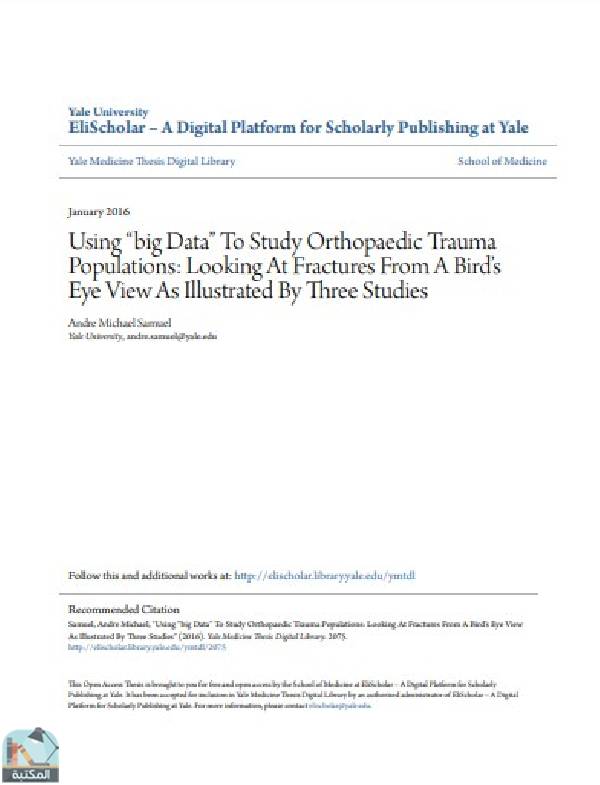 قراءة و تحميل كتاب  بعنوان :Using “big Data” To Study Orthopaedic Trauma Populations: Looking At Fractures From A Bird’ s Eye View As Illustrated By Three Studies PDF
