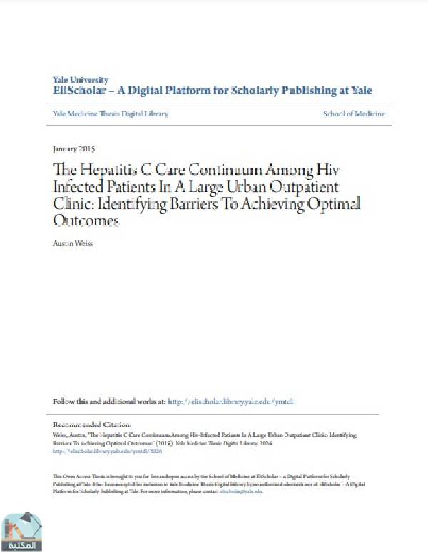 قراءة و تحميل كتاب  بعنوان :The Hepatitis C Care Continuum Among HivInfected Patients In A Large Urban Outpatient Clinic: Identifying Barriers To Achieving Optimal Outcomes PDF