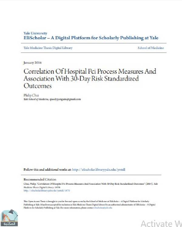 ❞ رسالة Correlation Of Hospital Pci Process Measures And Association With 30-Day Risk Standardized Outcomes ❝  ⏤ Philip Chui