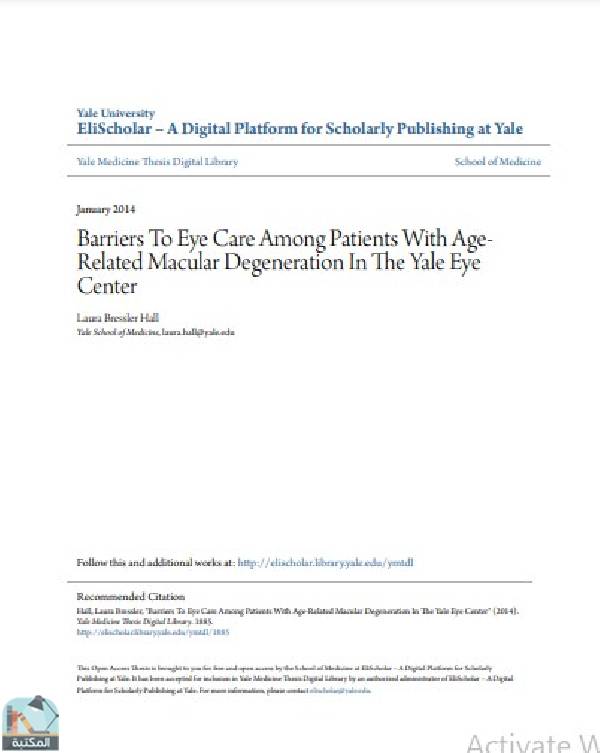 ❞ رسالة Barriers To Eye Care Among Patients With AgeRelated Macular Degeneration In The Yale Eye Center ❝  ⏤ Laura Bressler Hall