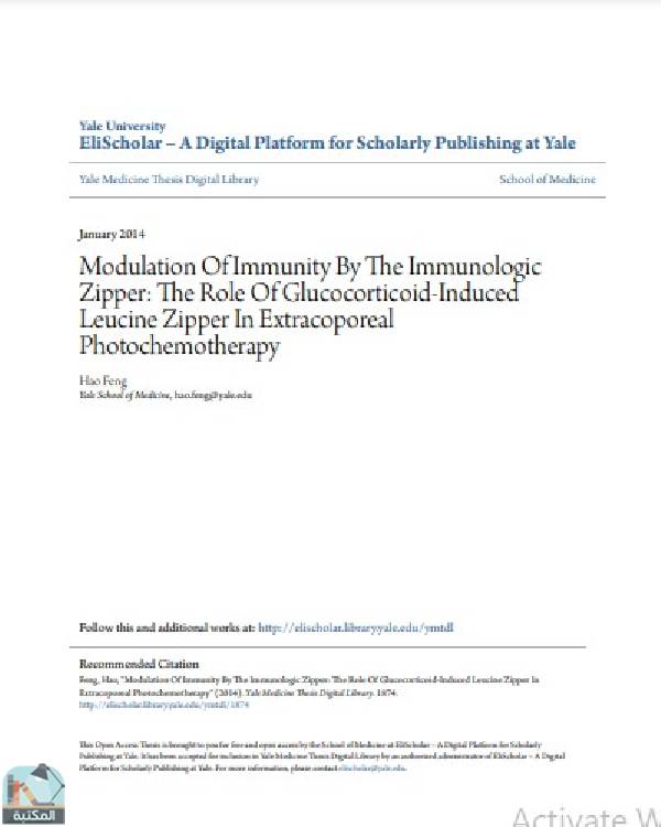 ❞ رسالة Modulation Of Immunity By The Immunologic Zipper: The Role Of Glucocorticoid-Induced Leucine Zipper In Extracoporeal Photochemotherapy ❝  ⏤ هاو فنغ