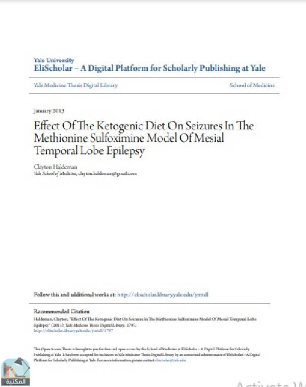 ❞ رسالة Effect Of The Ketogenic Diet On Seizures In The Methionine Sulfoximine Model Of Mesial Temporal Lobe Epilepsy ❝  ⏤ Clayton Haldeman