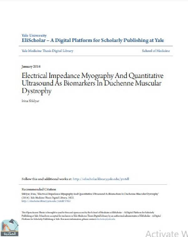 ❞ رسالة Electrical Impedance Myography And Quantitative Ultrasound As Biomarkers In Duchenne Muscular Dystrophy ❝  ⏤ Irina Shklyar