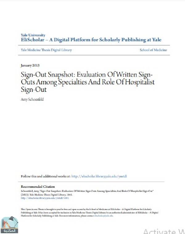 ❞ رسالة Sign-Out Snapshot: Evaluation Of Written SignOuts Among Specialties And Role Of Hospitalist Sign-Out ❝  ⏤ Amy Schoenfeld