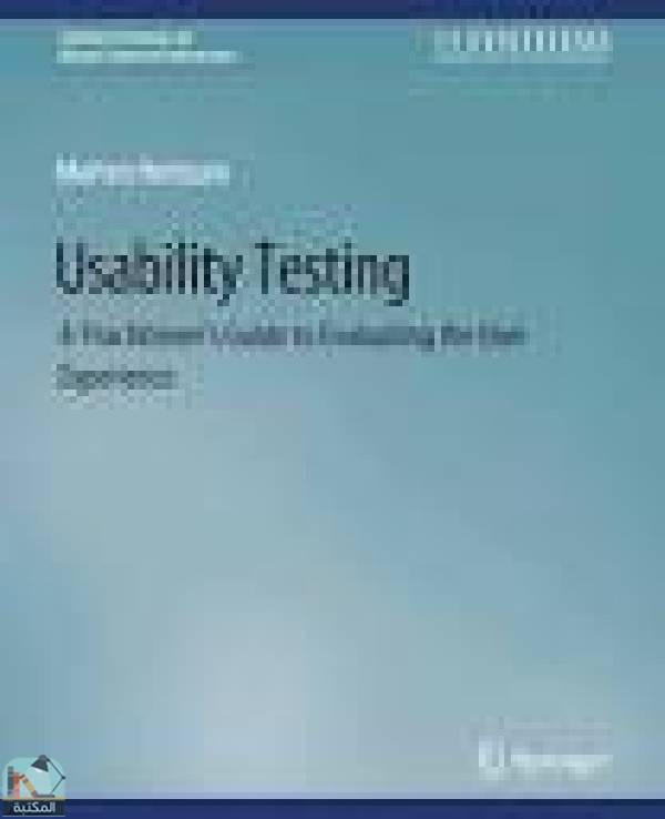 قراءة و تحميل كتاب Usability Testing: A Practitioner's Guide to Evaluating the User Experience PDF